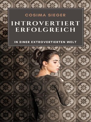 cover image of Introvertiert erfolgreich in einer extrovertierten Welt
